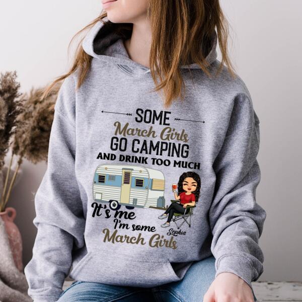Personalized Birthday T Shirt, Camping birthday shirt, Some March Girls go camping, Campers Gift, Camping Lover Unisex Cotton T Shirt