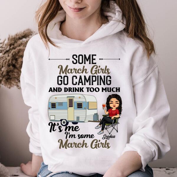 Personalized Birthday T Shirt, Camping birthday shirt, Some March Girls go camping, Campers Gift, Camping Lover Unisex Cotton T Shirt