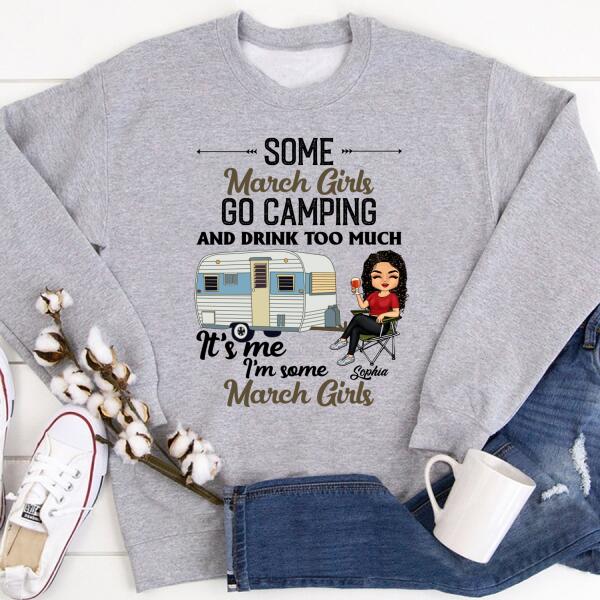 Personalized Birthday T Shirt, Camping birthday shirt, Some March Girls go camping, Campers Gift, Camping Lover Unisex Cotton T Shirt