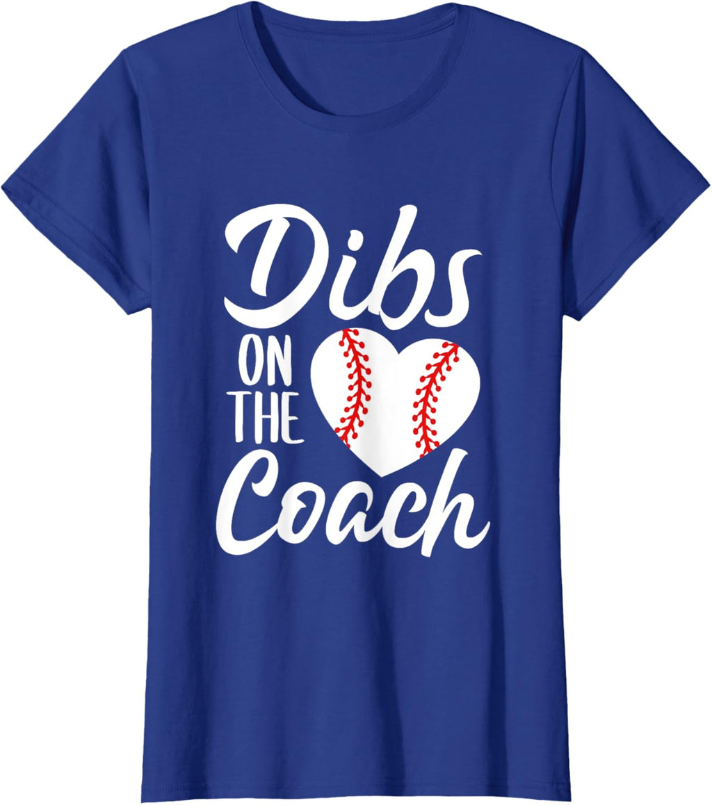 Dibs On The Coach Funny Baseball Heart Cute Mother's Day