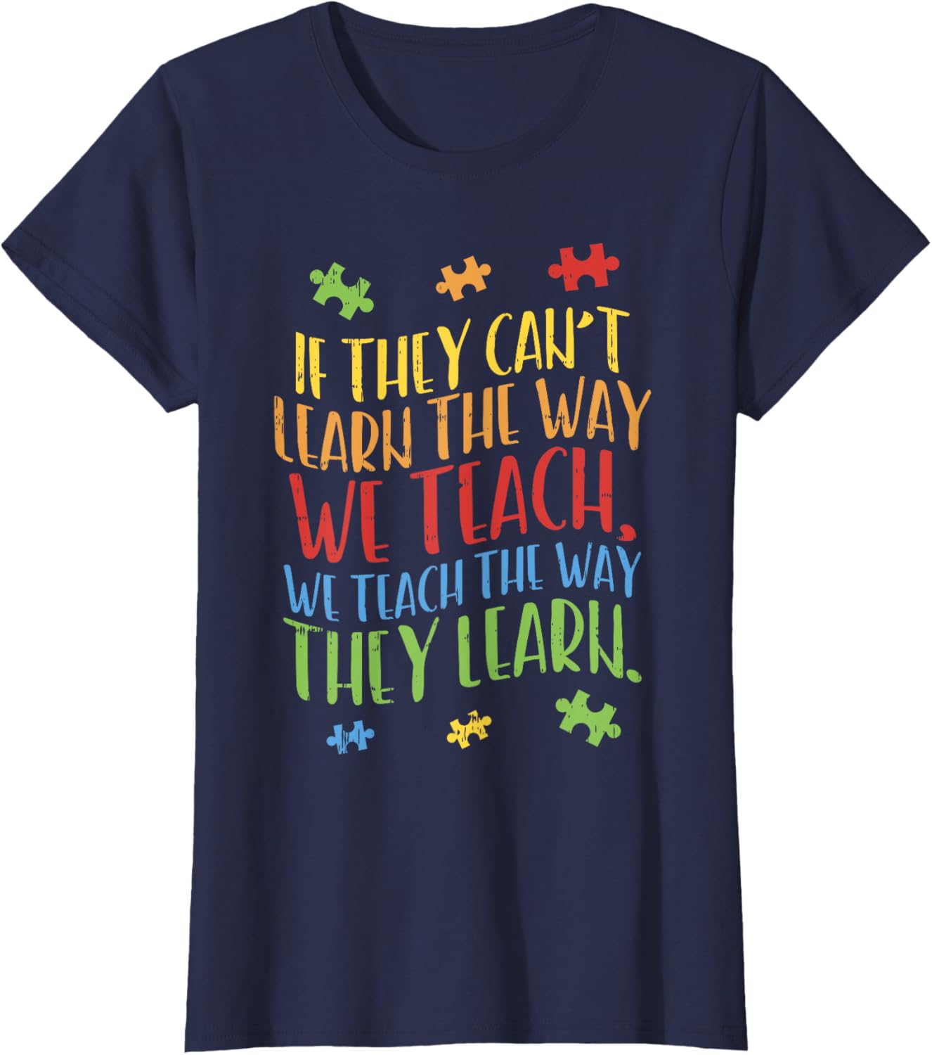 Autism Awareness Teacher Shirt Autistic Teach Learn Gift