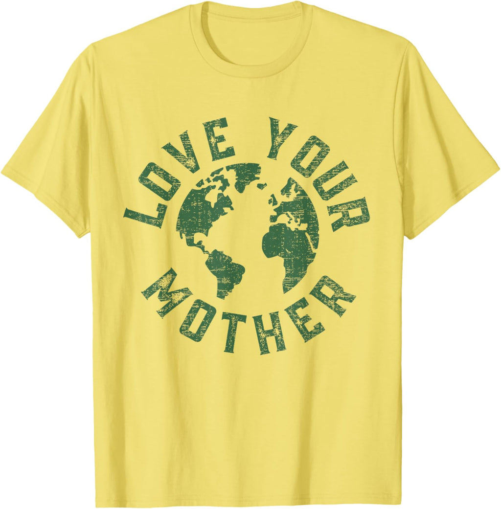 Earth Day Every Day Love Your Mother Planet Environmentalist