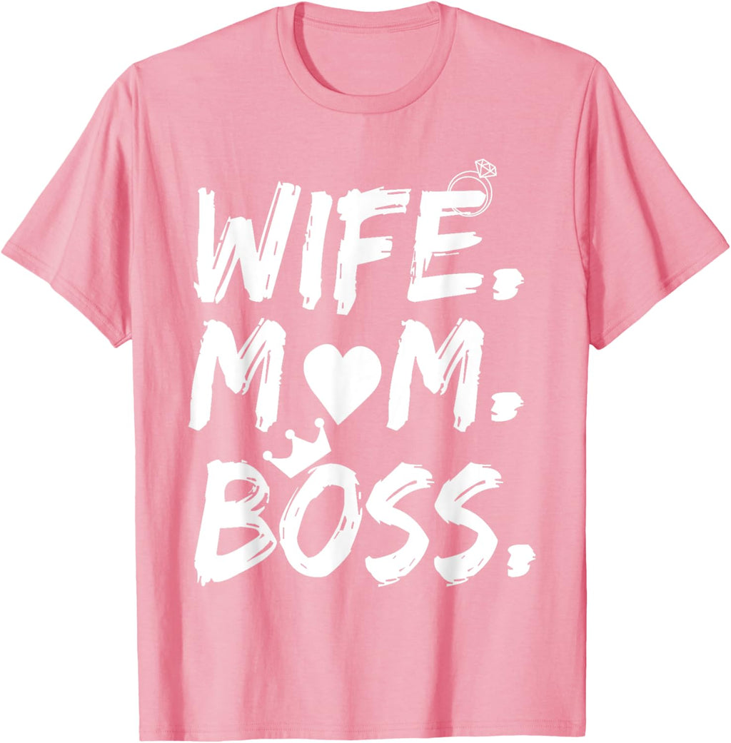 T-shirt for Wife Mom Boss Funny Mother's Day Mother Shirt