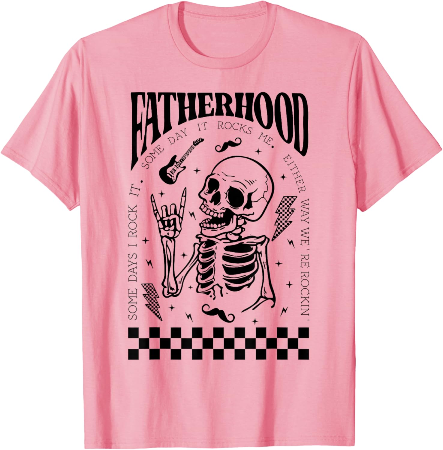Fatherhood Dad Tour Some Days I Rock It Happy Father's Day
