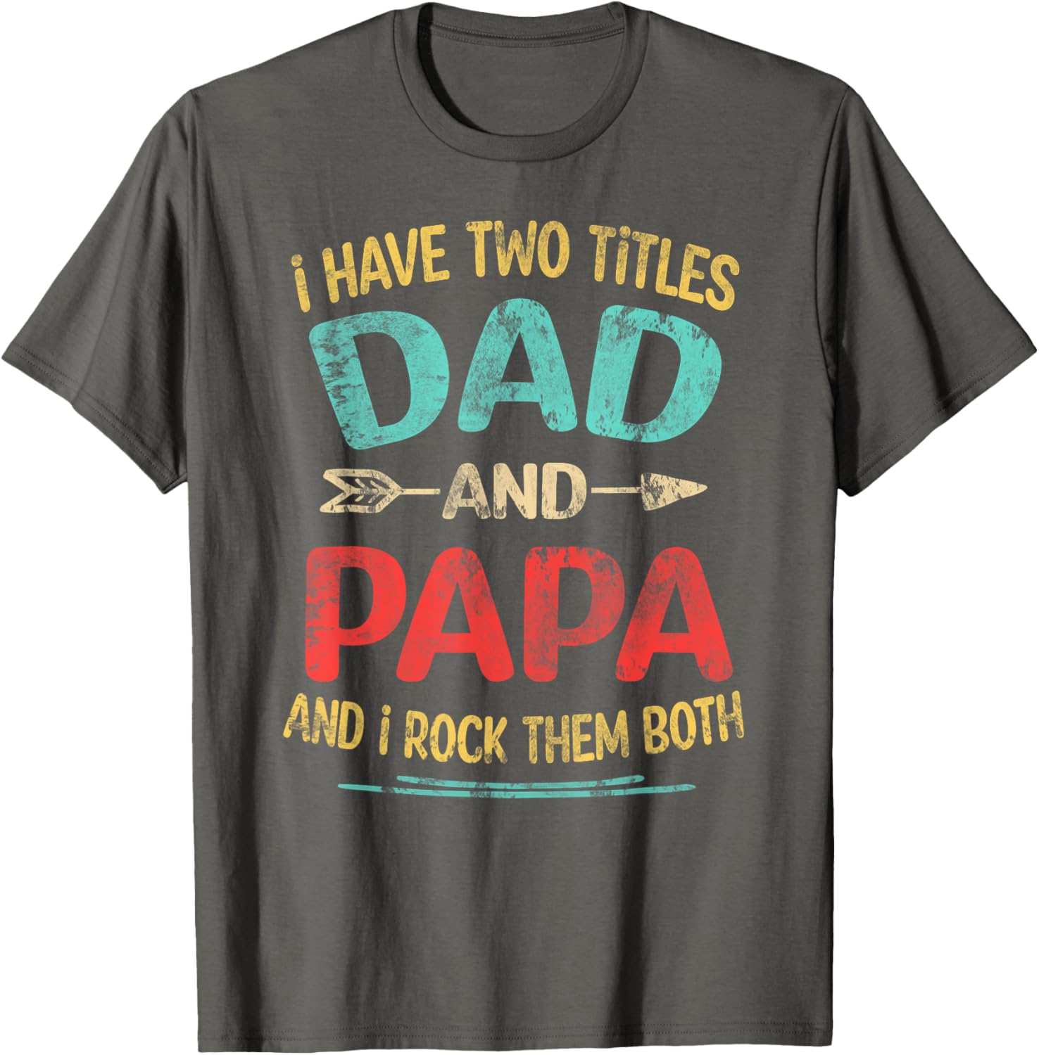 I Have Two Titles Dad And Papa Funny Father's Day Dad Gift