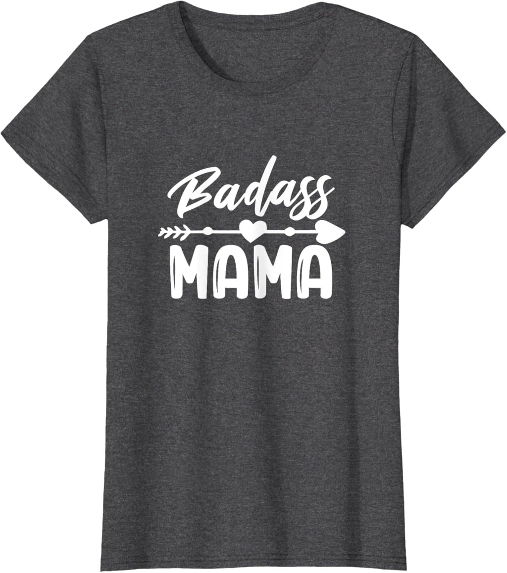 Badass Mama Mom Mother Mother's Day