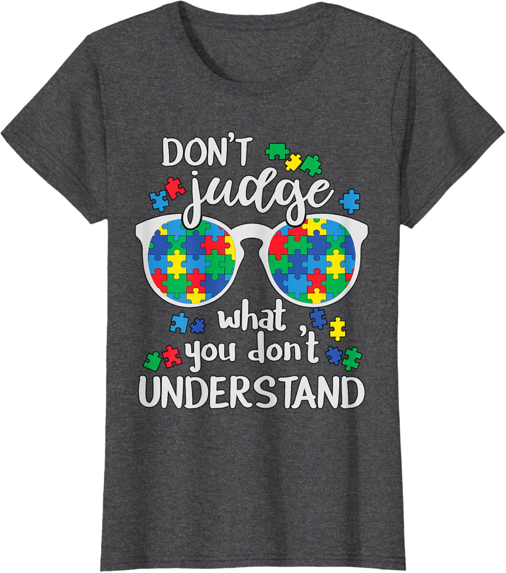 Don't Judge Understand Love Autistic Kids Autism Awareness