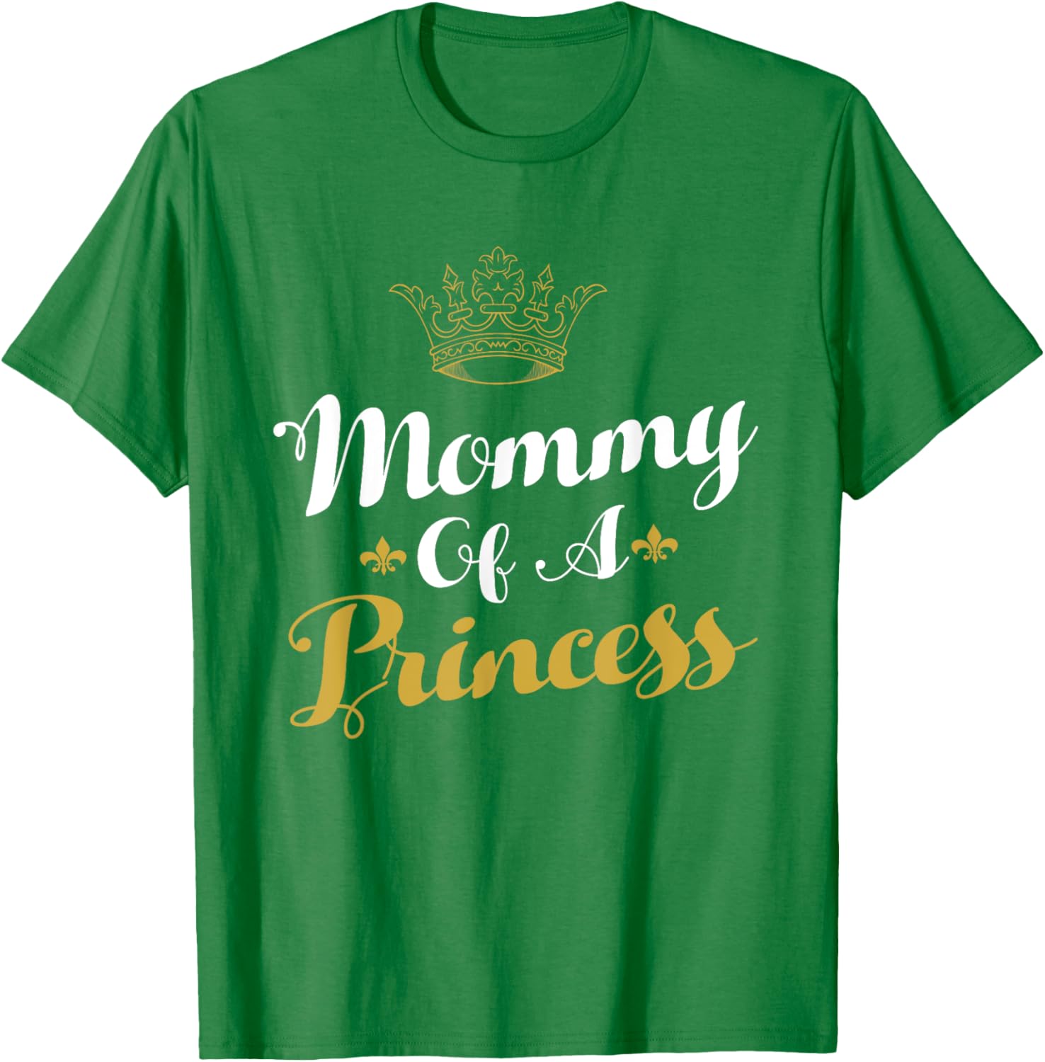 Mommy Of A Princess Daughter Mothers Day For Mom