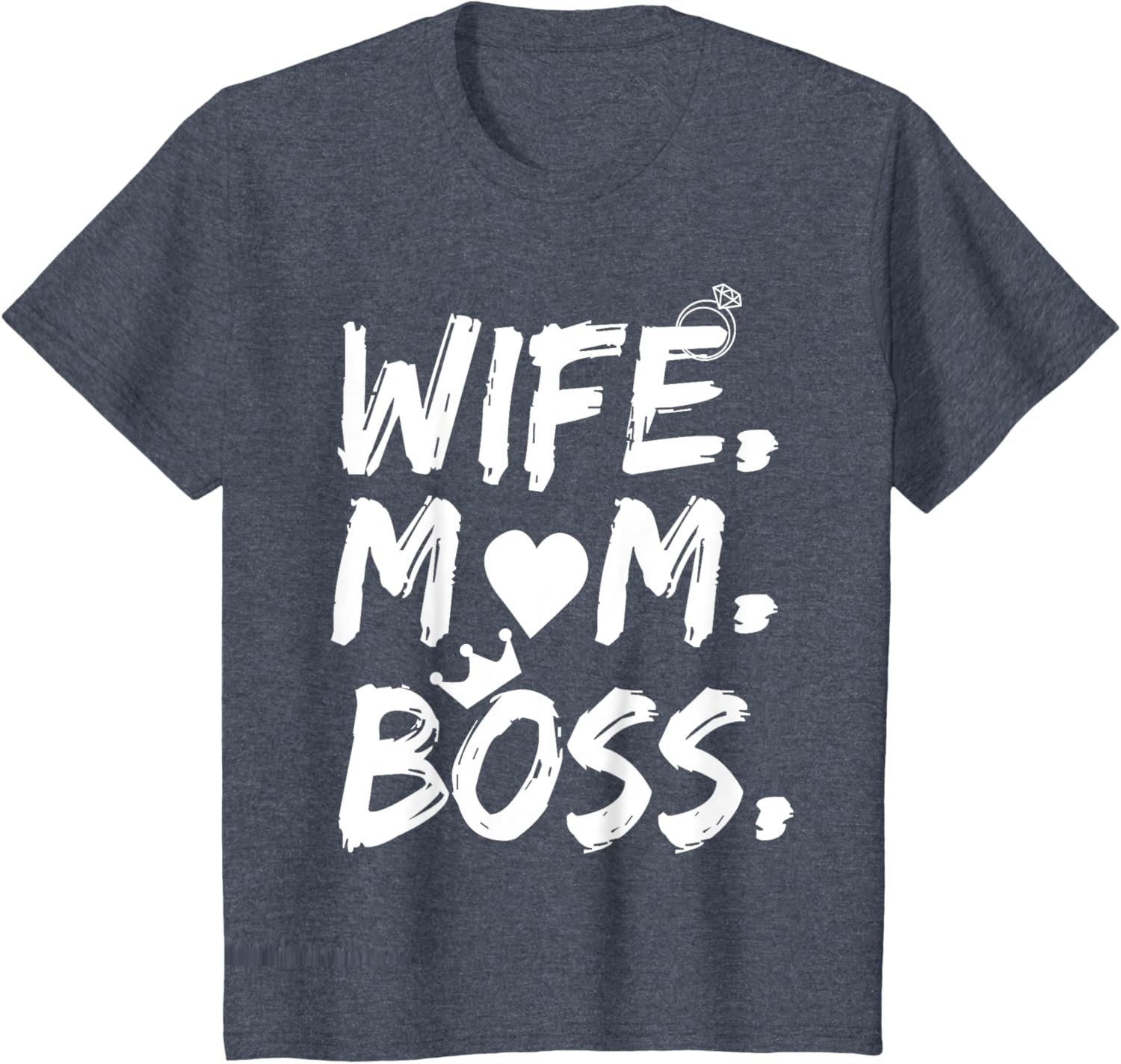 T-shirt for Wife Mom Boss Funny Mother's Day Mother Shirt