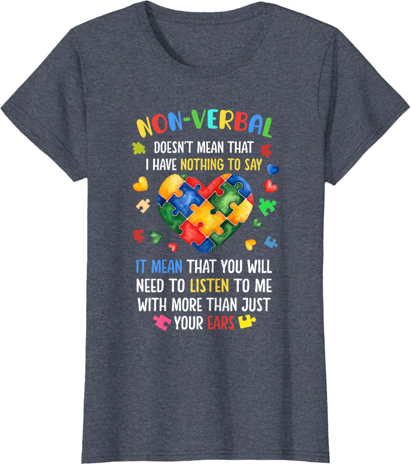 Non-verbal Doesn't Mean I Have Nothing To Say Autism