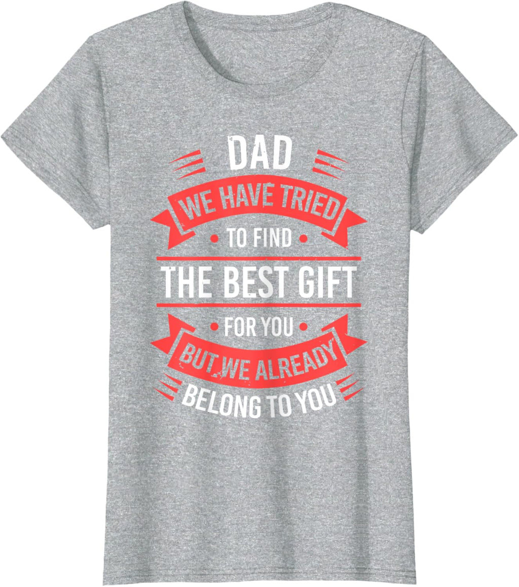 Fathers Day Shirt From Daughters Sons Wife Kids For Daddy