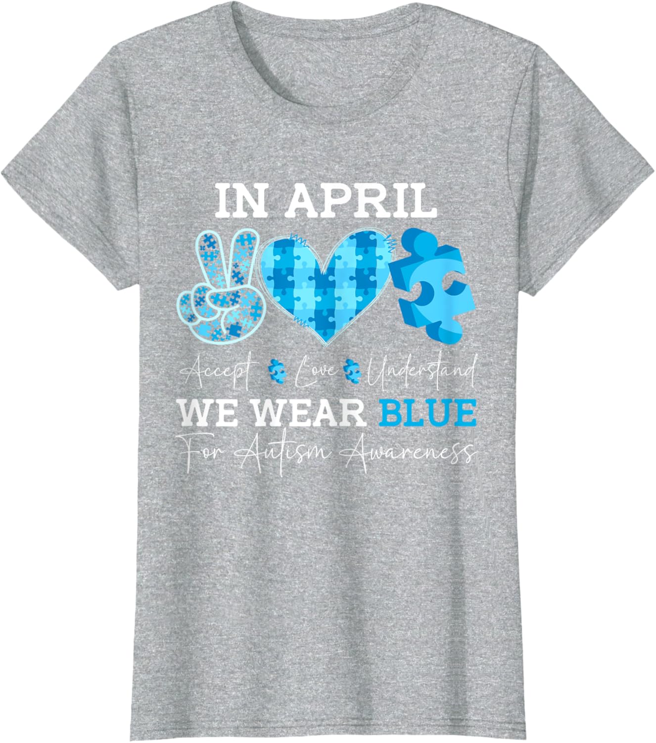 In April We Wear Blue Autism Awareness Men Women Kids Autism