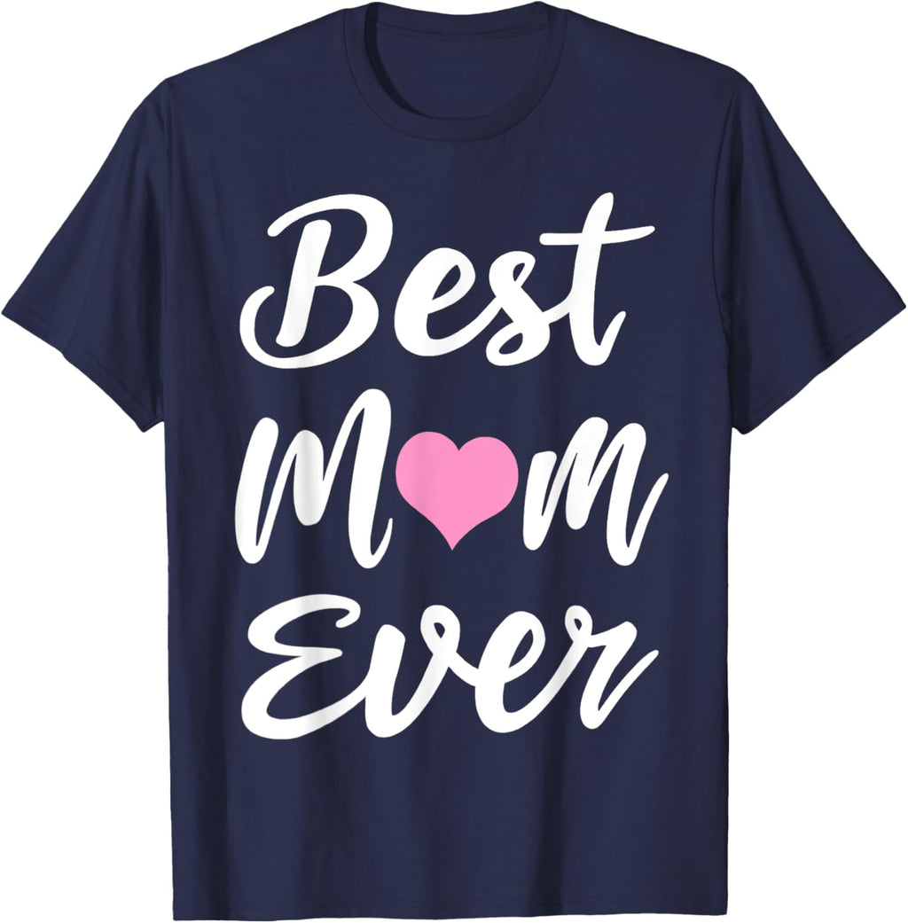 Mothers Day Best Mom Ever Gifts From Daughter Son Mom Kids Mother Shirt