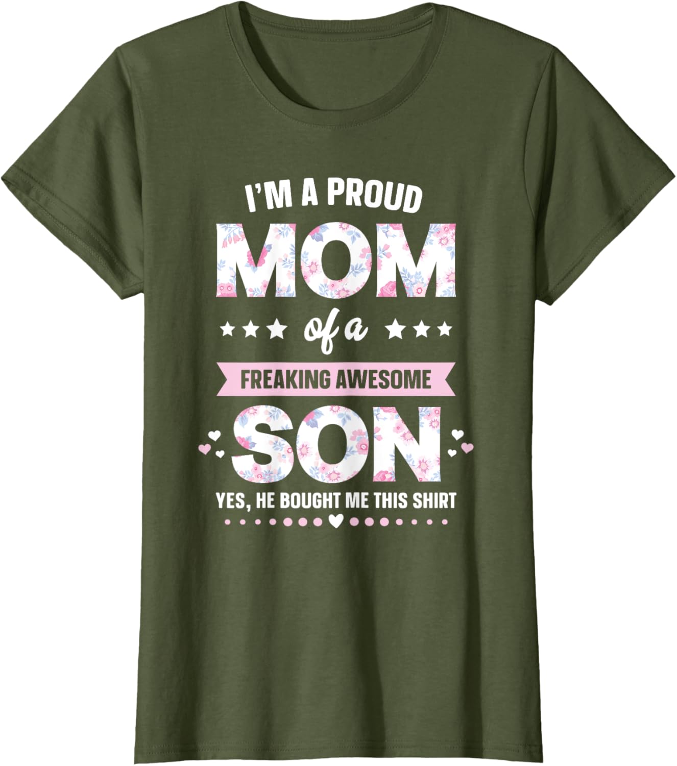 I'm A Proud Mom Shirt Gift From Son To Mom Funny Mothers Day Mother Shirt