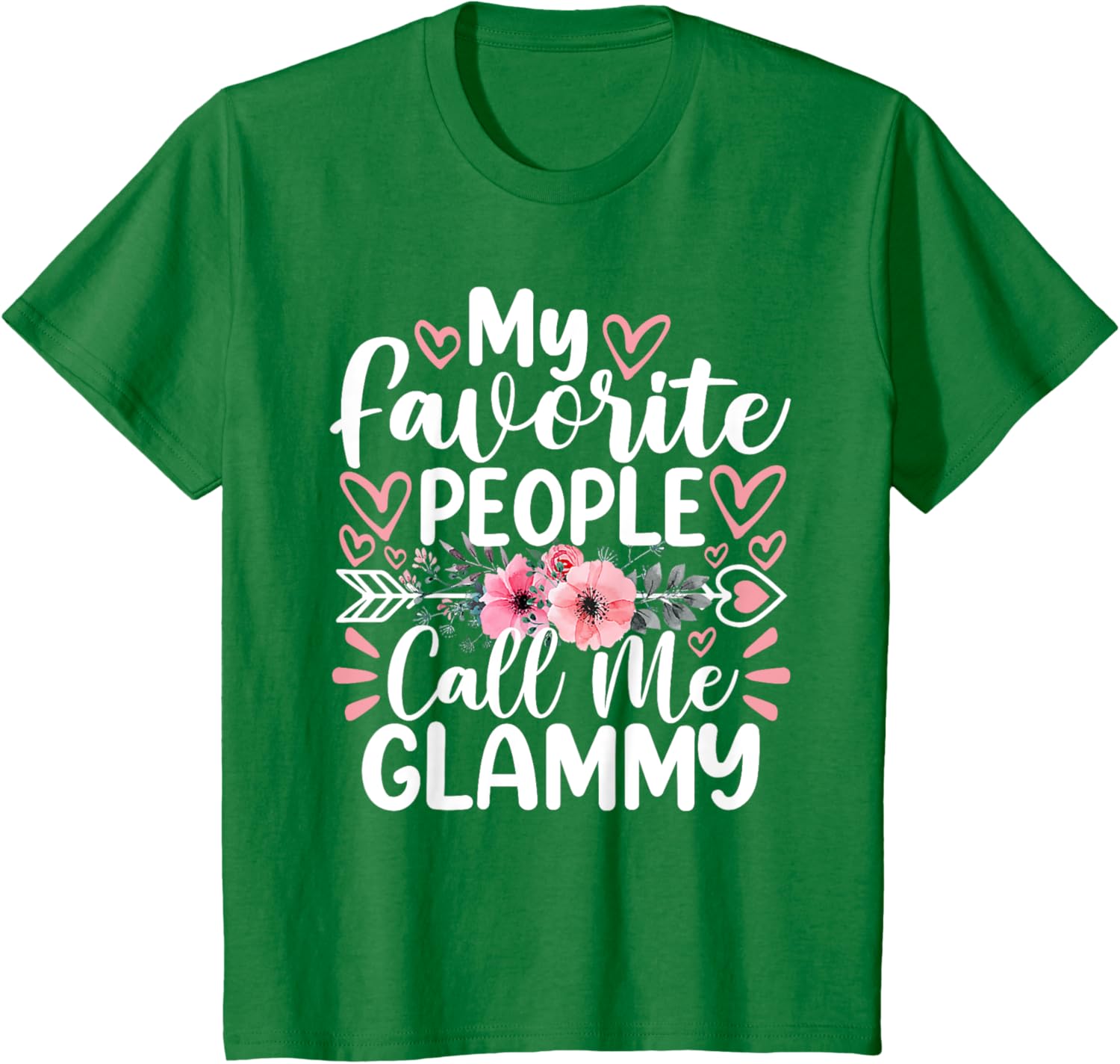 My Favorite People Call Me Glammy Funny Mother's Day