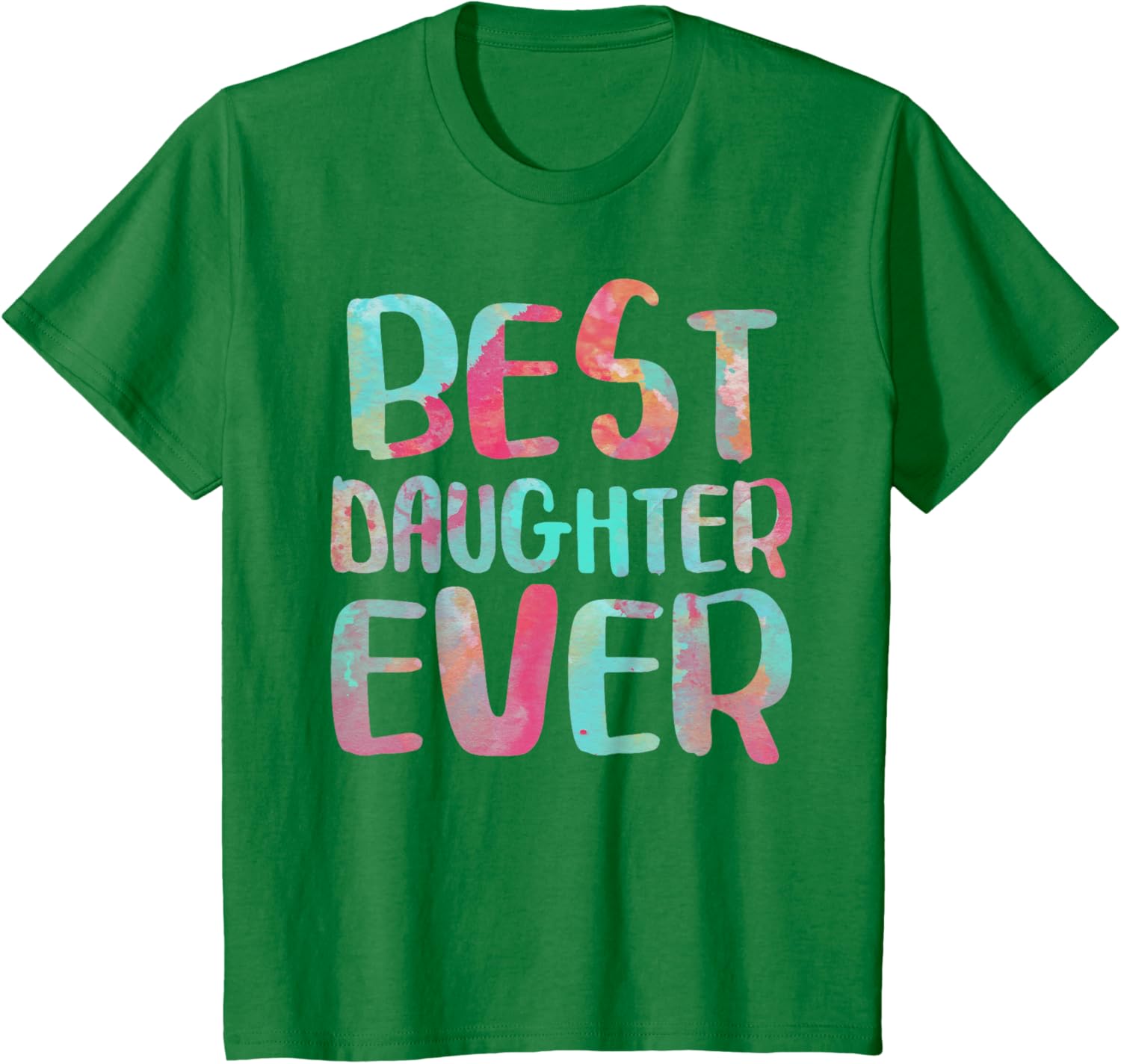 Best Daughter Ever T-Shirt Mother's Day Shirt Mother Shirt