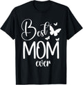 Best Mom Ever Funny Butterfly Mother's Day Women