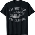 I'm Not Old I'm Classic Funny Car Graphic - Mens & Womens Short Sleeve