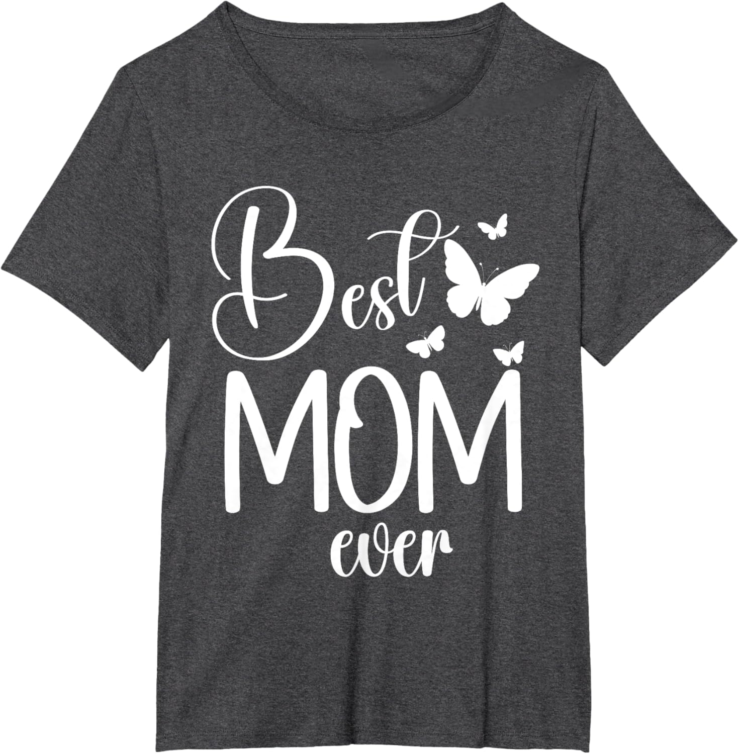 Best Mom Ever Funny Butterfly Mother's Day Women